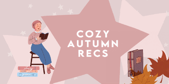 recs: cozy reads for this autumn